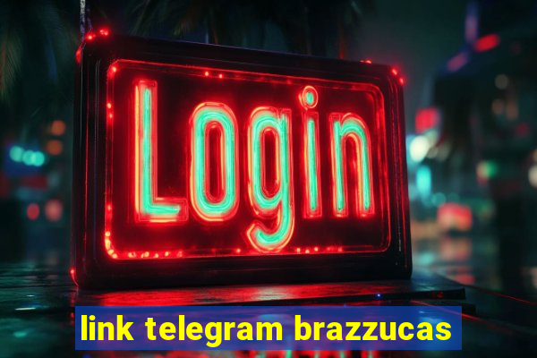 link telegram brazzucas